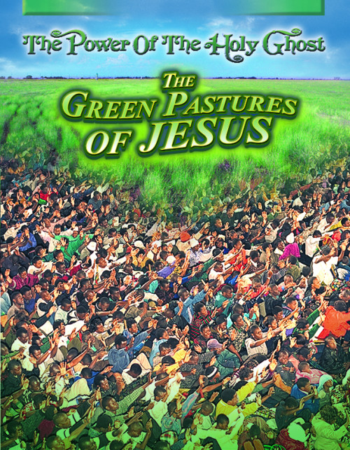 The Green Pastures of Jesus