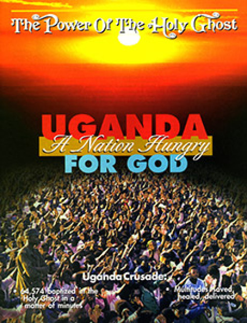 Uganda, a Nation Hungry for God