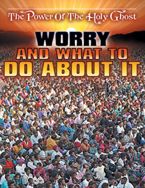 Worry and What to Do about It