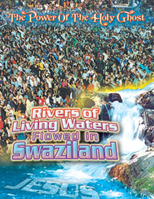 Rivers of Living Water Flowed in Swaziland