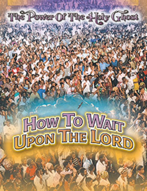 How to Wait Upon the Lord