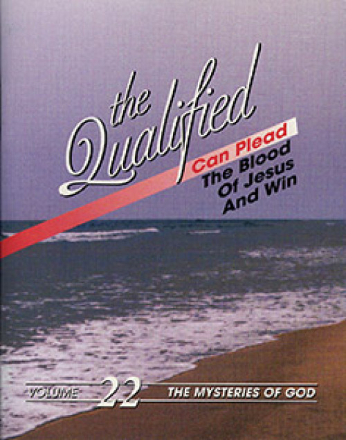 The Qualified Can Plead the Blood of Jesus and Win