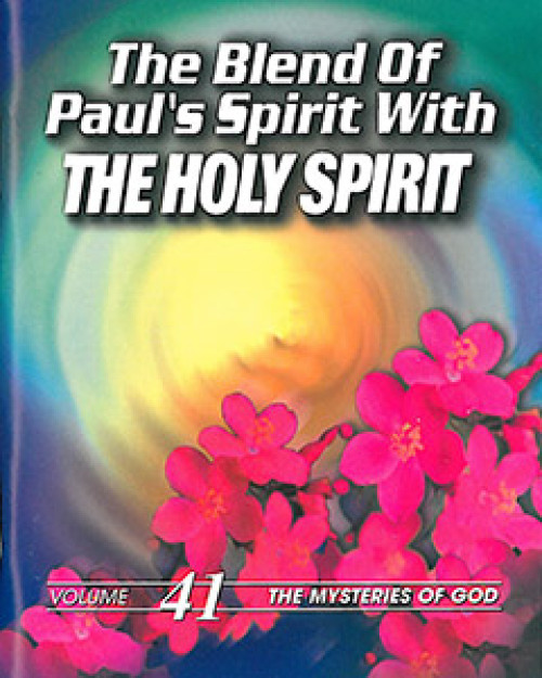 The Blend of Paul’s Spirit with the Holy Spirit