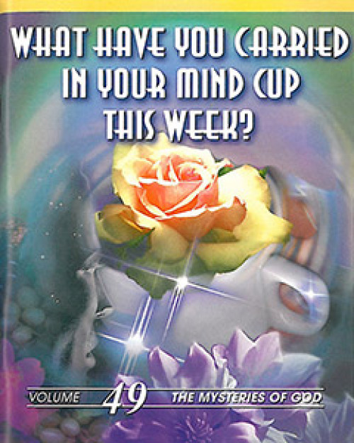 What Have You Carried in Your Mind Cup This Week?