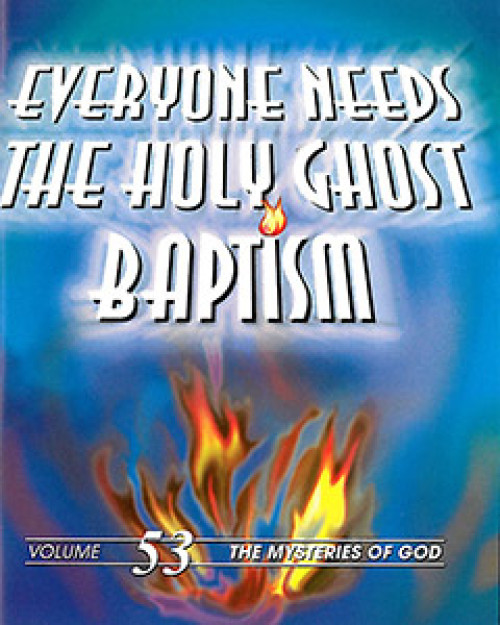 Everyone Needs the Holy Ghost Baptism