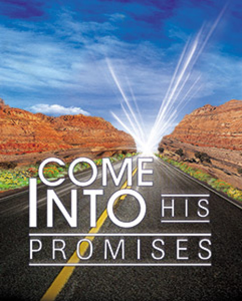 Come into His Promises