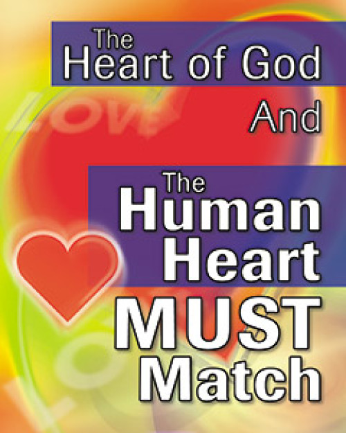 The Heart of God and the Human Heart Must Match