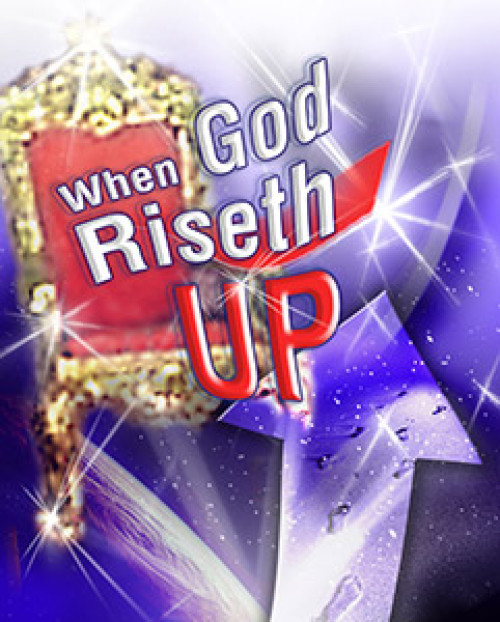 When God Riseth Up