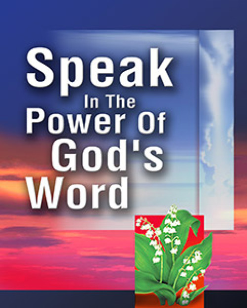 Speak in the Power of God’s Word