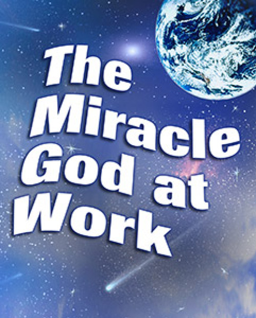 The Miracle God at Work