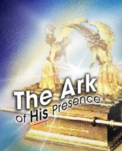 The Ark of His Presence