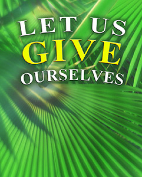 Let Us Give Ourselves