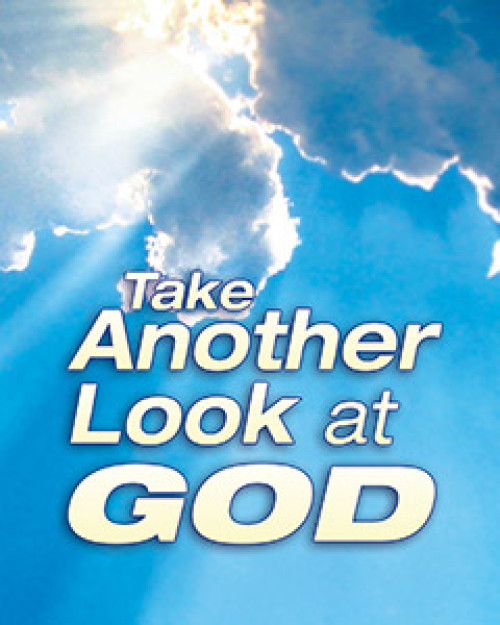 Take Another Look at God