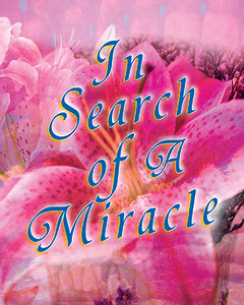 In Search of a Miracle