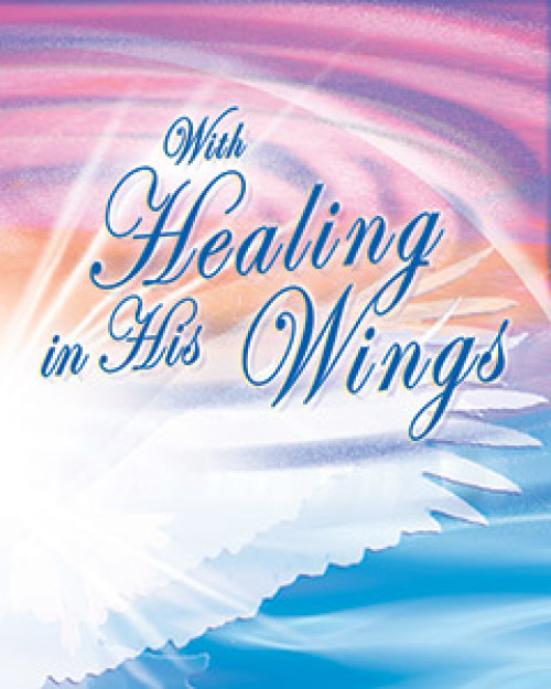 With Healing in His Wings