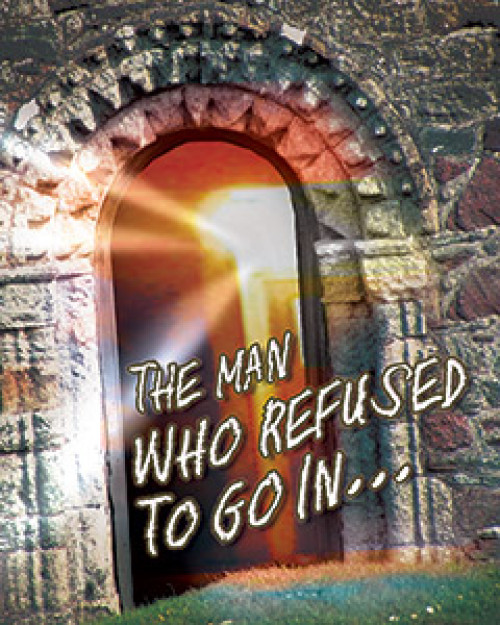 The Man Who Refused to Go In