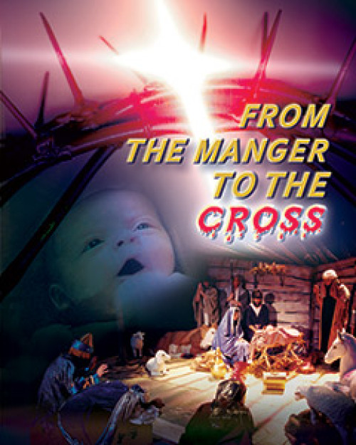 From the Manger to the Cross