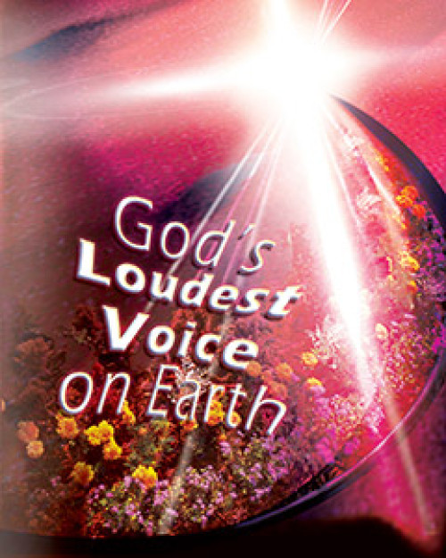 God’s Loudest Voice on Earth