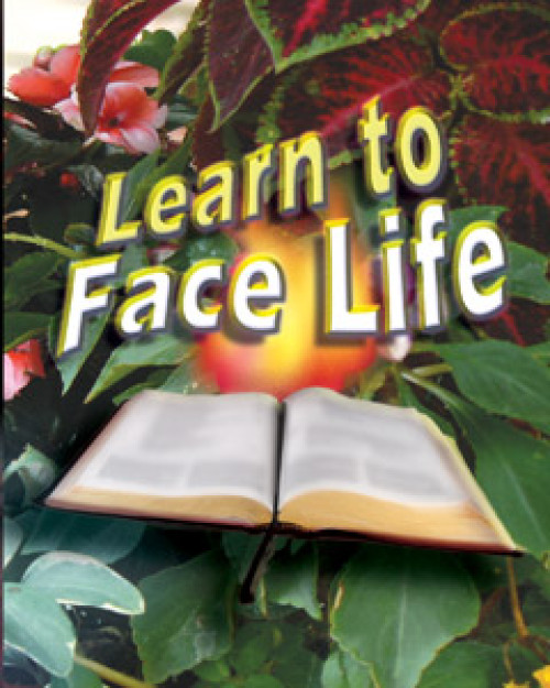 Learn to Face Life