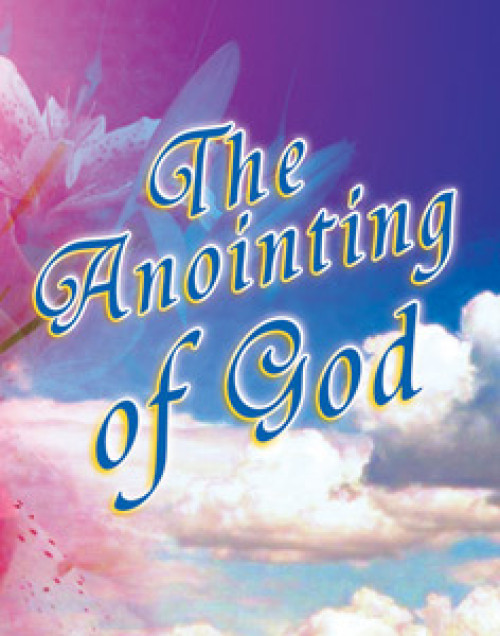 The Anointing of God