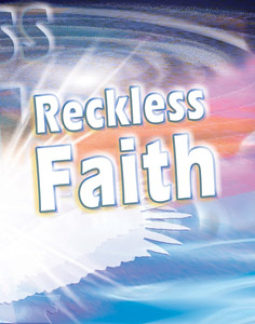 Reckless Faith