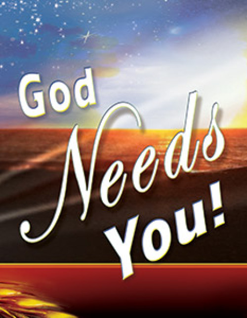 God Needs You