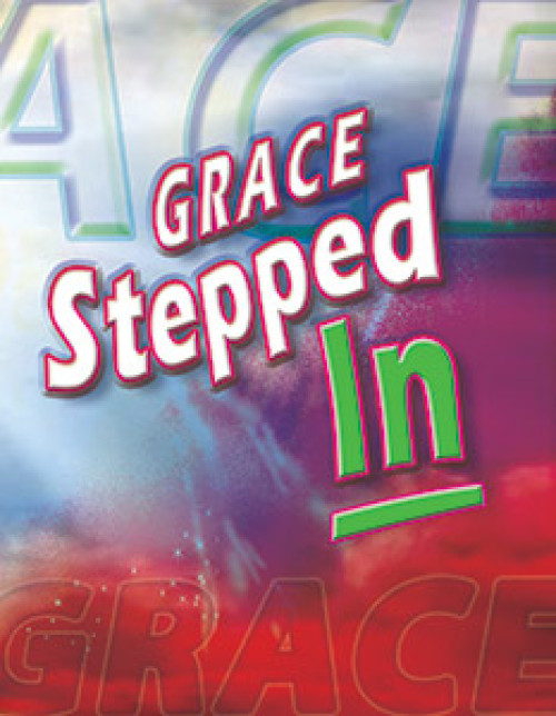 Grace Stepped In