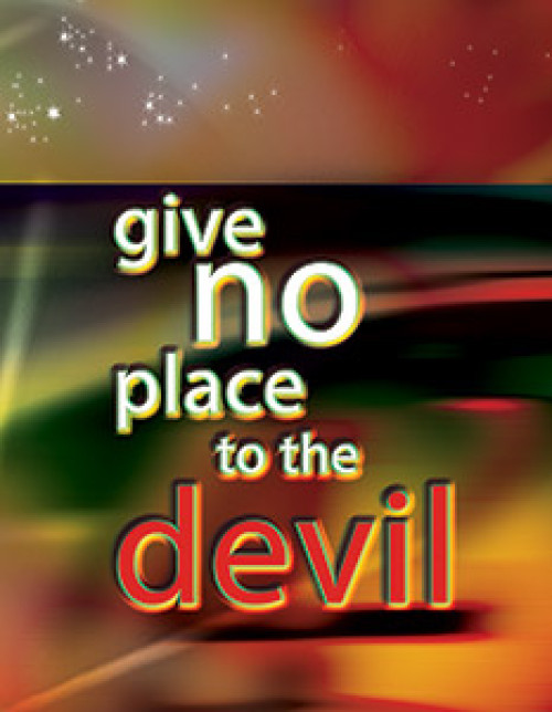 Give No Place to the Devil