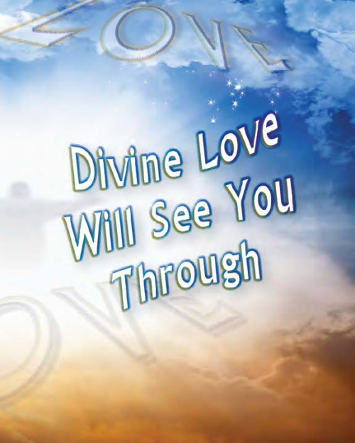 Divine Love Will See You Through