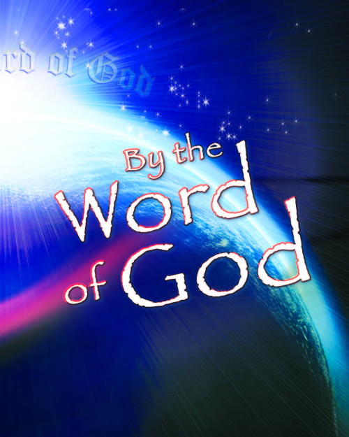 By the Word of God