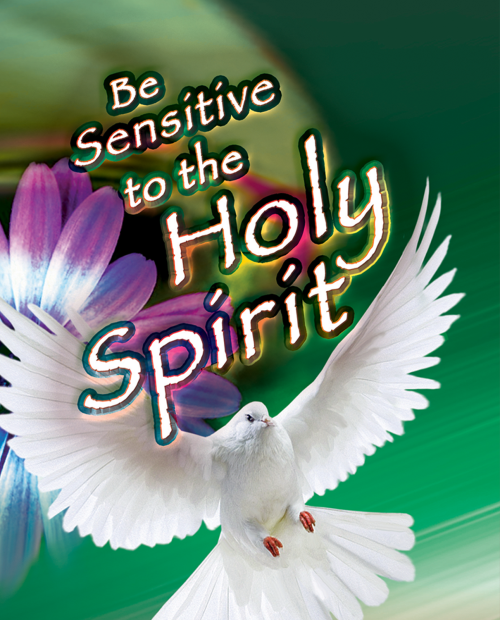 Be Sensitive to the Holy Spirit