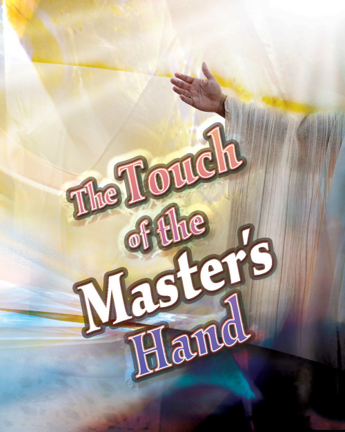 Touch of the Master’s Hand