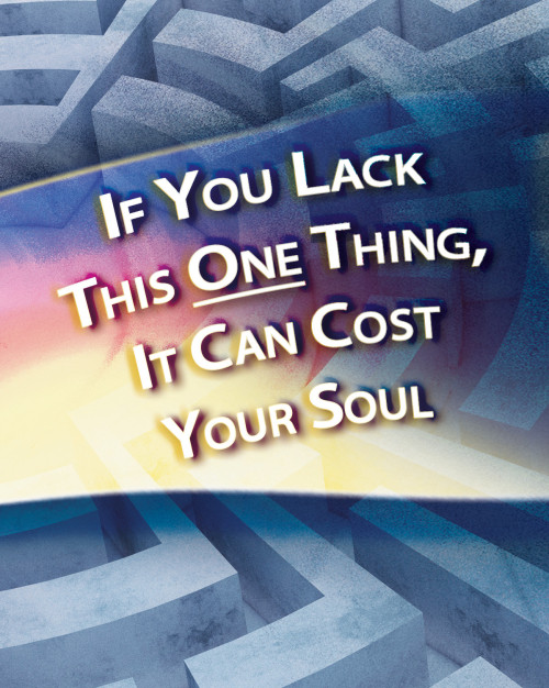 If You Lack This One Thing, It Can Cost Your Soul