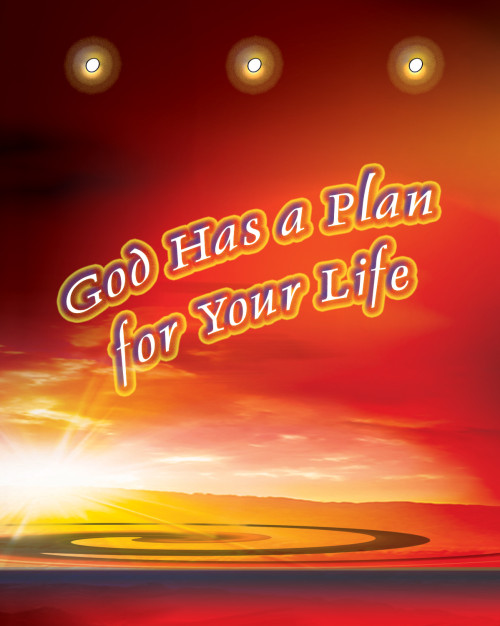 God Has a Plan for Your Life