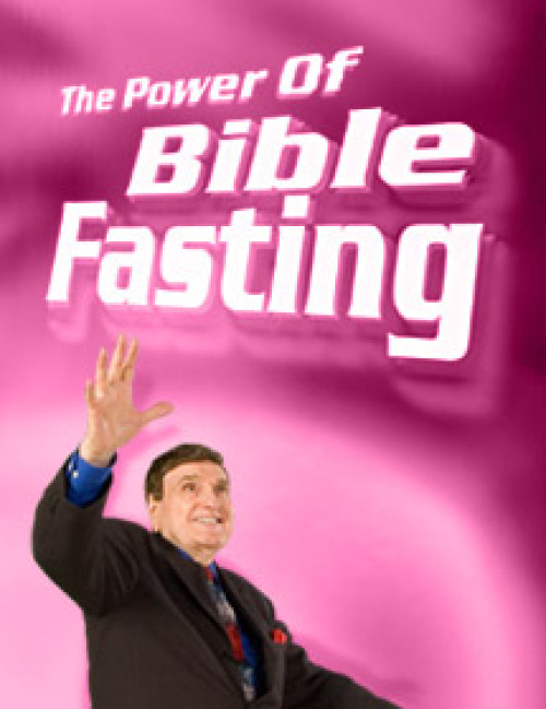 The Power of Bible Fasting