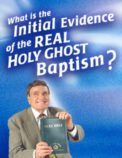 What Is the Initial Evidence of the Real Holy Ghost Baptism?