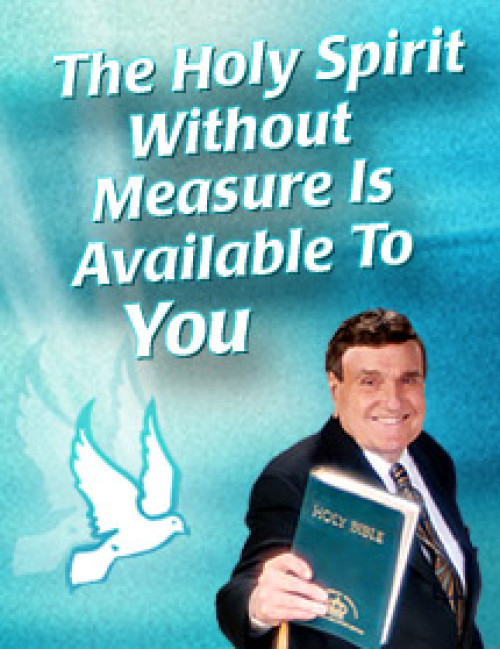 The Holy Spirit without Measure Is Available to You