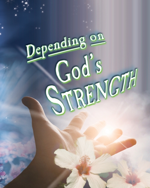 Depending On God's Strength - Ernest Angley Ministries